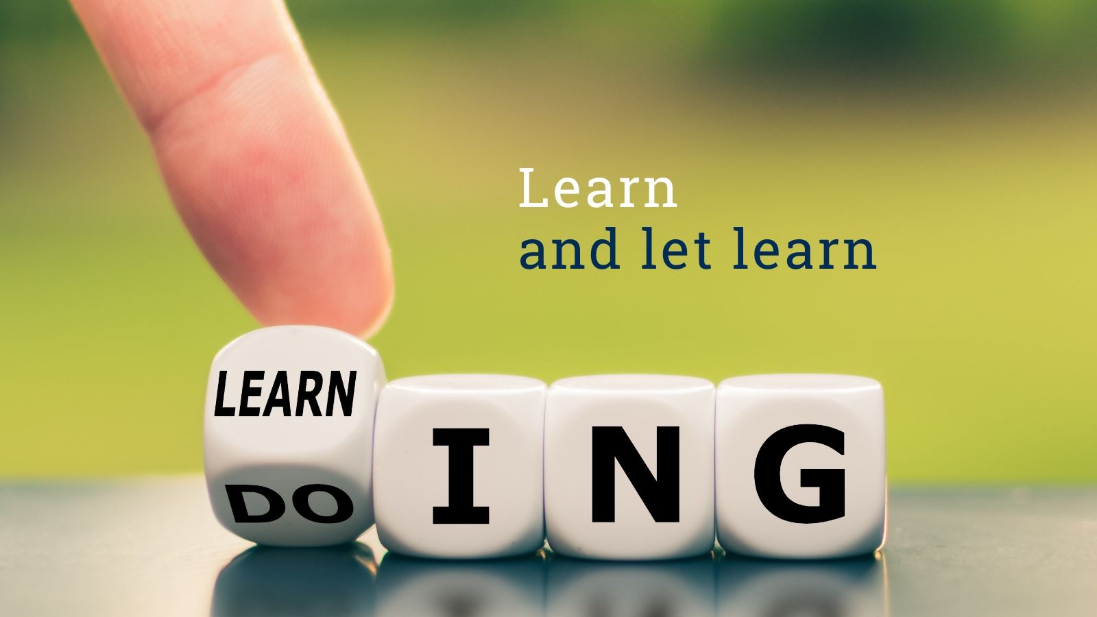 Learn and let learn